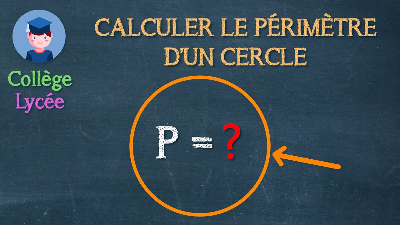 Calculer le périmètre d'un cercle - Collège Lycée - Petits Savants