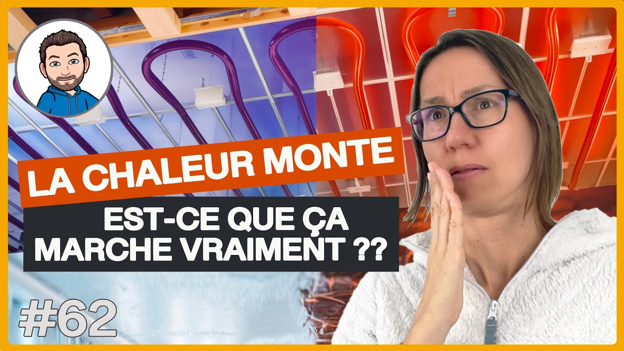 TEST du PLAFOND CHAUFFANT RAFRAÎCHISSANT - Retour d'expérience